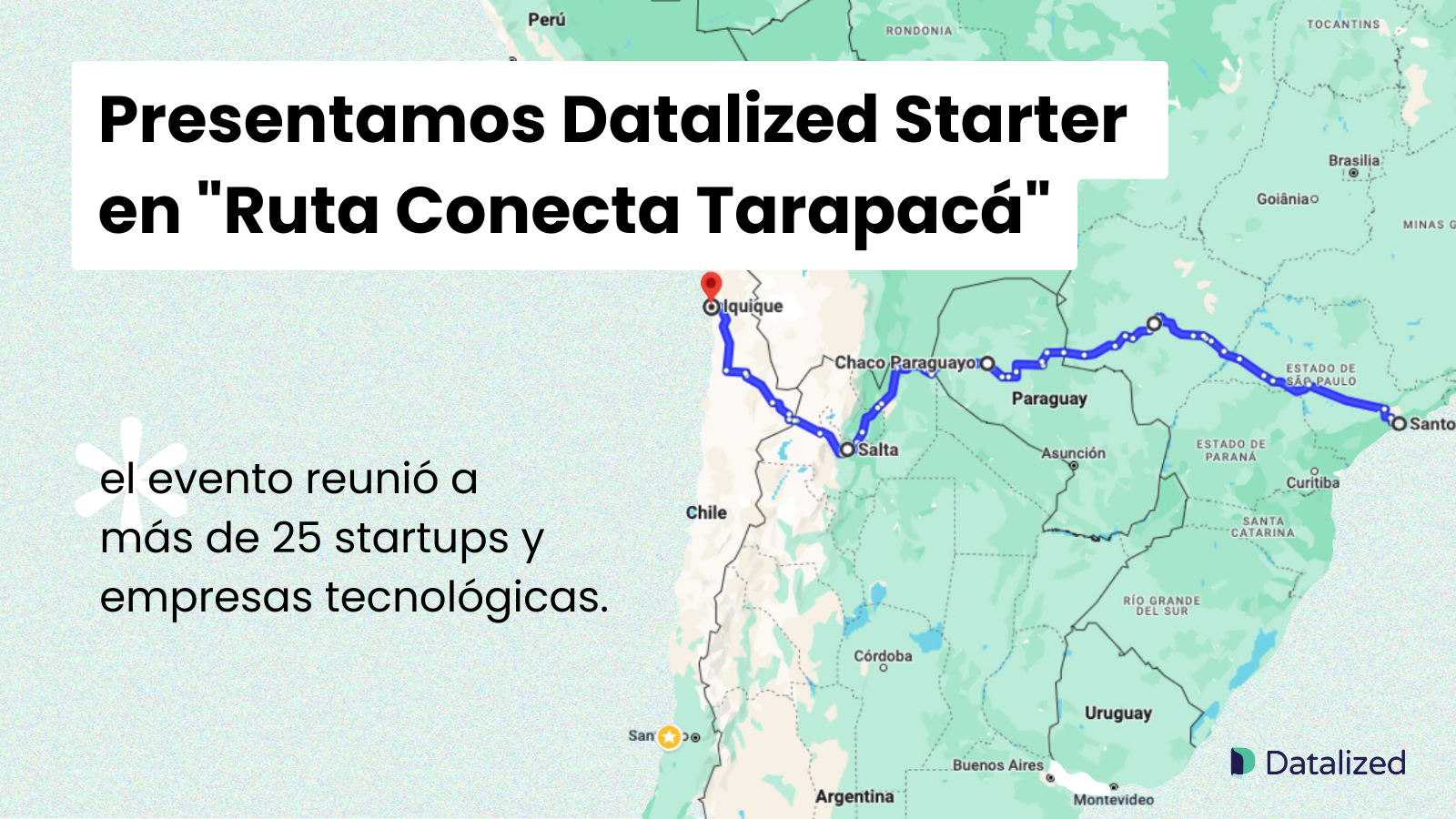 Presentamos Datalized Starter en el evento "Ruta Conecta Tarapacá"