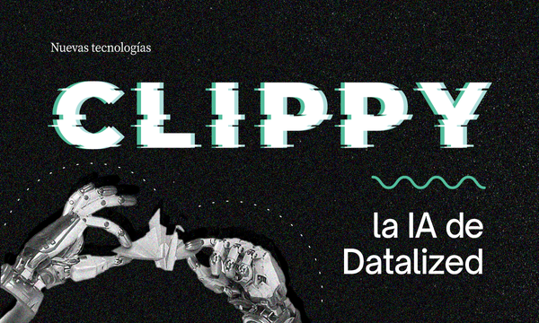 Te presentamos a Clippy: la IA de Datalized